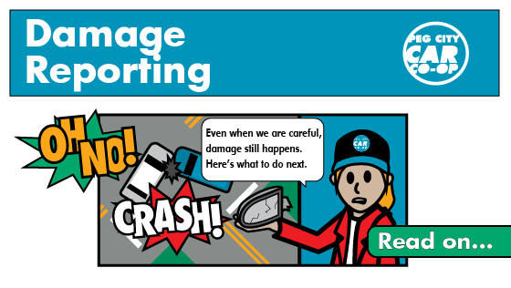 damage reporting, comic: even when we're careful damage can still happen. Whether it's big of small, the important things is to let us know right away