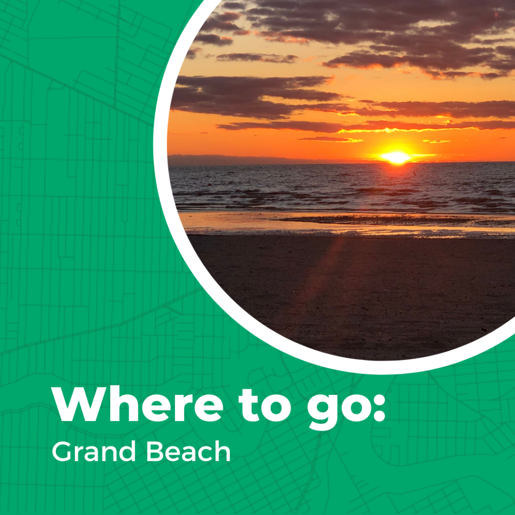 Where to go: Grand Beach